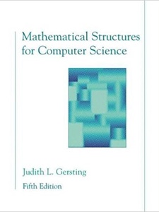 Mathematical Structures for Computer Science 5th Edition by Judith L. Gersting