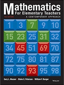Mathematics for Elementary Teachers: A Contemporary Approach 10th Edition by Blake E. Peterson, Gary L. Musser, William F. Burger