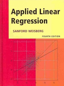 Applied Linear Regression 4th Edition by Sanford Weisberg