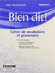 Bien dit!: Vocabulary and Grammar Workbook 1st Edition by Holt McDougal