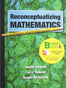 Reconceptualizing Mathematics 2nd Edition by Judith Sowder, Larry Sowder, Susan Nickerson