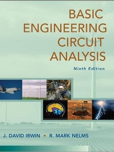 Basic Engineering Circuit Analysis 9th Edition by David Irwin, R. Mark Nelms