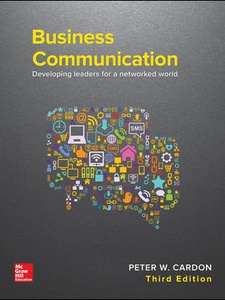 Business Communication: Developing Leaders For A Networked World - 3rd ...