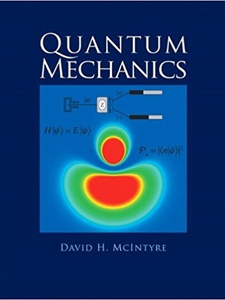 Quantum Mechanics: A Paradigms Approach 1st Edition by Corinne A Manogue, David McIntyre, Janet Tate