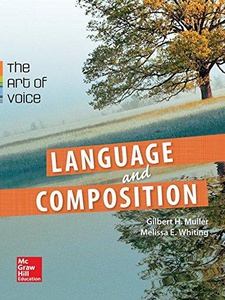 Language and Composition: The Art of Voice, AP Edition 1st Edition by Gilbert Muller