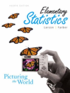Elementary Statistics: Picturing the World 4th Edition by Betsy Farber, Ron Larson