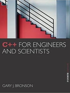 C++ for Engineers and Scientists 4th Edition by Gary J Bronson