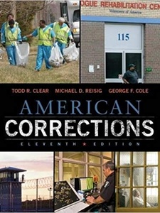 American Corrections 11th Edition by Michael D. Reisig, Todd R. Clear