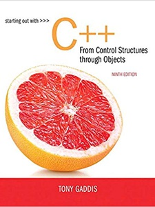 Starting Out with C++ from Control Structures to Objects 9th Edition by Tony Gaddis