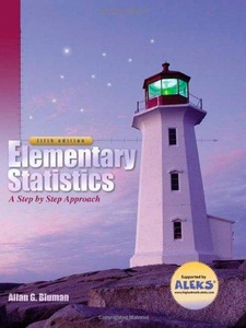 Elementary Statistics: A Step by Step Approach 5th Edition by Allan G. Bluman