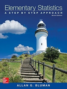 Elementary Statistics: A Step by Step Approach 9th Edition by Allan G. Bluman