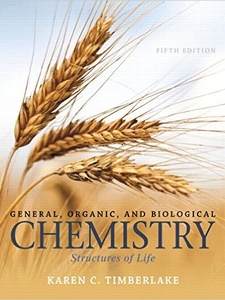 General, Organic, and Biological Chemistry: Structures of Life 5th Edition by Karen C. Timberlake