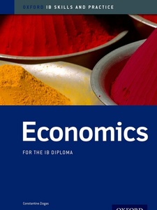 IB Economics Skills And Practice: Oxford IB Diploma Programme: For The ...