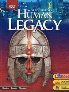 World History: Human Legacy by Peter Stearns, Sam Wineburg, Susan Elizabeth Ramirez