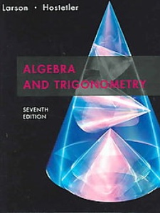 Algebra and Trigonometry 7th Edition by Larson, Robert P. Hostetler