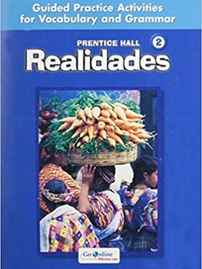 Prentice Hall Realidades Level 2: Guided Practice Activities for Vocabulary and Grammar 1st Edition by Savvas Learning Co
