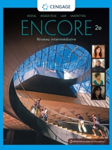 Encore Intermediate French: Niveau Intermediaire 2nd Edition by Anne Lair, Bill VanPatten, Stacey Weber-Feve, Wynne Wong