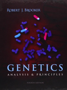 Genetics: Analysis and Principles 4th Edition by Robert Brooker