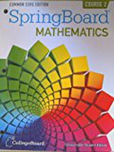 SpringBoard Mathematics Course 2 1st Edition by The College Board