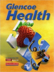 Glencoe Health 1st Edition by McGraw-Hill