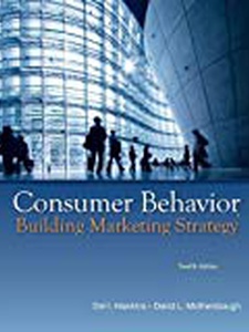 Consumer Behavior: Building Marketing Strategy 12th Edition by David Mothersbaugh, Delbert Hawkins