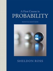 A First Course in Probability 9th Edition by Sheldon Ross