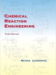 Chemical Reaction Engineering 3rd Edition by Octave Levenspiel