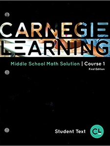 Carnegie Learning Middle School Math Solution, Course 1 1st Edition by Carnegie Learning Authoring Team