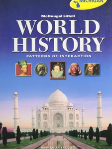 World History: Patterns of Interaction, Michigan Edition 1st Edition by Dahia Ibo Shabaka, Larry S. Krieger, Linda Black, Phillip C. Naylor, Roger B. Beck