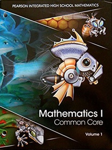 Mathematics I Common Core Volume 1 by Allan Bellman, Art Johnson, Basia Hall, Grant Wiggins, Kennedy, Dan, Laurie E. Bass, Randall I. Charles, Sadie Bragg, Stuart J. Murphy, William Handlin
