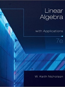 Linear Algebra with Applications 7th Edition by W. Keith Nicholson