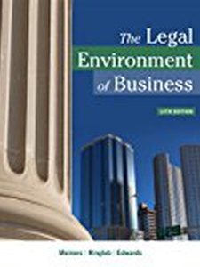 Free Solutions for The Legal Environment of Business 13th Edition | Quizlet