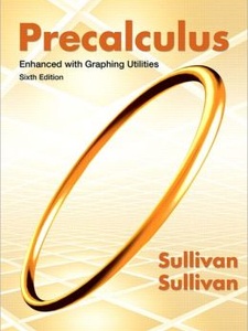 Precalculus Enhanced with Graphing Utilities 6th Edition by Sullivan