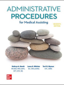 Medical Assisting: Administrative Procedures 7th Edition by Kathryn A Booth, Leesa Whicker, Terri D Wyman