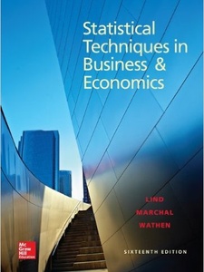 Statistical Techniques in Business and Economics 16th Edition by Douglas A. Lind, Samuel A. Wathen, William G. Marchal
