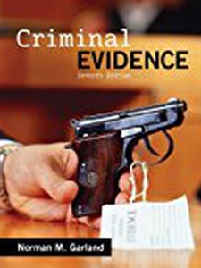 Criminal Evidence - 7th Edition - Solutions And Answers | Quizlet