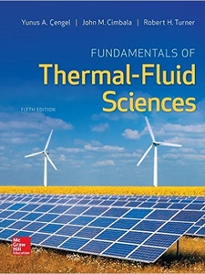 Fundamentals of Thermal-Fluid Sciences 5th Edition by John Cimbala, Robert Turner, Yunus A. Cengel