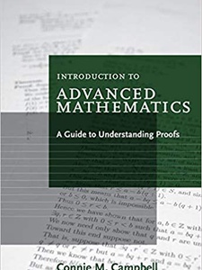 Introduction To Advanced Mathematics: A Guide To Understanding Proofs ...