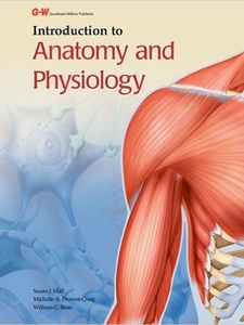 Introduction to Anatomy and Physiology 1st Edition by Michelle Provost-Craig, Susan J. Hall, William C. Rose