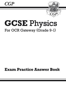 GCSE Physics: OCR Gateway Answers (for Exam Practice Workbook ...