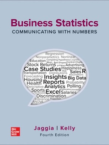 Business Statistics: Communicating with Numbers 4th Edition by Alison Kelly, Sanjiv Jaggia