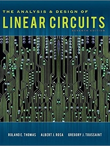 The Analysis and Design of Linear Circuits 7th Edition by Albert J. Rosa, Gregory J. Toussaint, Roland E. Thomas