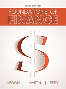 Foundations of Finance 9th Edition by Arthur J. Keown, John D. Martin, J. William Petty