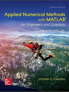 Applied Numerical Methods with MATLAB for Engineers and Scientists 4th Edition by Steven C Chapra