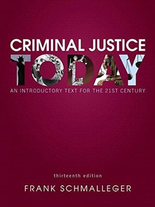 Criminal Justice Today - 13th Edition - Solutions And Answers | Quizlet