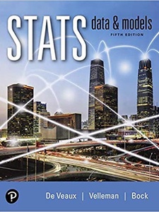 Stats: Data and Models 5th Edition by David E. Bock, Paul Velleman, Richard D. De Veaux