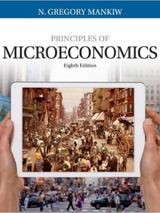 Principles of Microeconomics 8th Edition by N. Gregory Mankiw