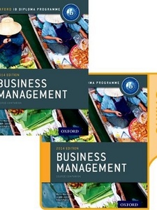 Oxford IB Diploma Programme: IB Business Management by Loykie Lomine, Martin Mwenda Muchena, Robert Pierce