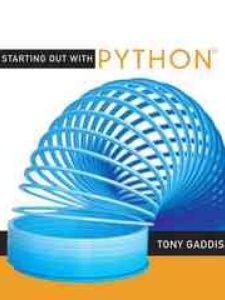 Starting Out With Python - 1st Edition - Solutions And Answers | Quizlet