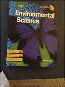 Holt Environmental Science Georgia 1st Edition by Karen Arms